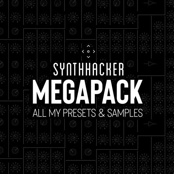 SynthHacker Megapack (Limited Time Offer!)